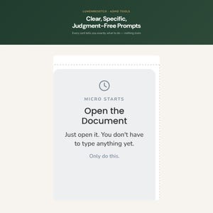 May include: A rectangular card with a light grey background featuring the text 'MICRO STARTS' above 'Open the Document' and 'Just open it. You don't have to type anything yet. Only do this.' with a clock icon at the top centre of the card.