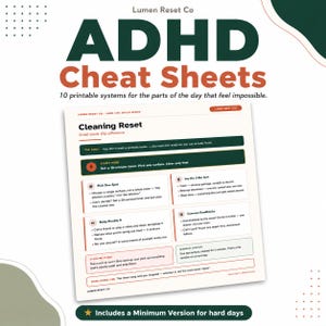 May include: A digital document titled ADHD Cheat Sheets by Lumen Reset Co, featuring 10 printable systems. The page displays a Cleaning Reset guide with sections for goals, starting steps, sorting methods, body-doubling, and common roadblocks.