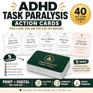 May include: A set of 40 ADHD Task Paralysis action cards featuring five categories including Micro Starts, Body First, Environment Reset, Permission Cards, and Momentum Builders. The deck includes a bonus emergency reset card and blank custom cards.