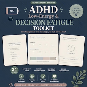 May include: A digital toolkit for ADHD featuring three printable pages on a dark blue background. The text reads ADHD Low-Energy & Decision Fatigue Toolkit, Energy & Decision Battery, and The 5-Minute Rescue Sheet. Includes icons for battery, coffee, and leaves.