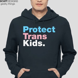 Protect Trans Kids Shirt Sweatshirt, Transgender Trans Flag Shirt, LGBTQ Shirt