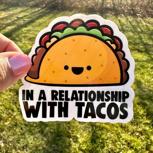 In a Relationship with Tacos Food Sticker