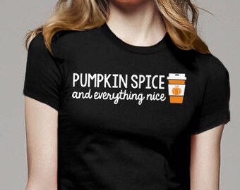 Pumpkin Spice and Everything Nice Shirt, Pumpkin Shirt, Halloween Shirt, Fall Clothing