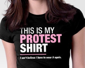Womens March shirt, protest shirt, feminism shirt, equal rights for women, shirt for women and girls, womens equal rights tshirt, roe v wade