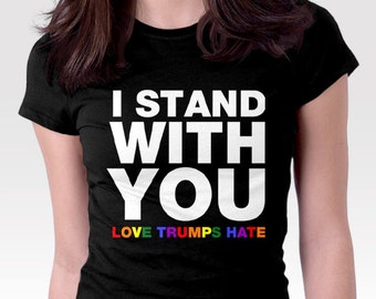 I Stand With You Shirt, LGBTQ Shirt, Transgender Shirt