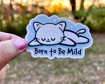 Born to Be Mild Cute Cat Sticker