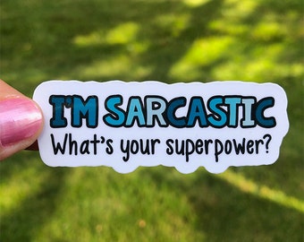 Sarcastic Superpower Sticker