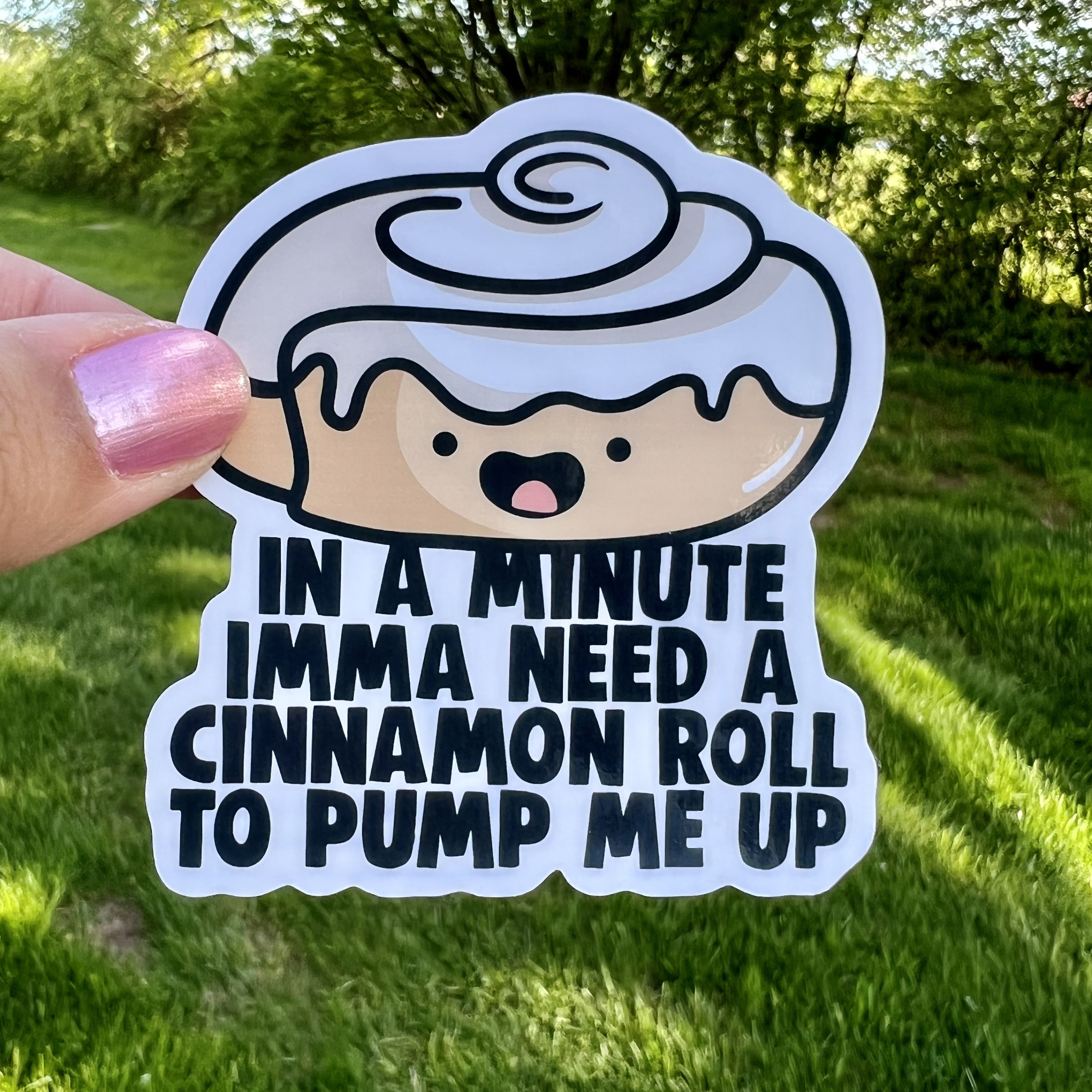 Imma Need A Cinnamon Roll Sticker Etsy