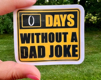 Caution Sign Dad Joke Sticker