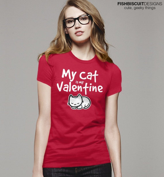 My cat is my valentine shirt hotsell