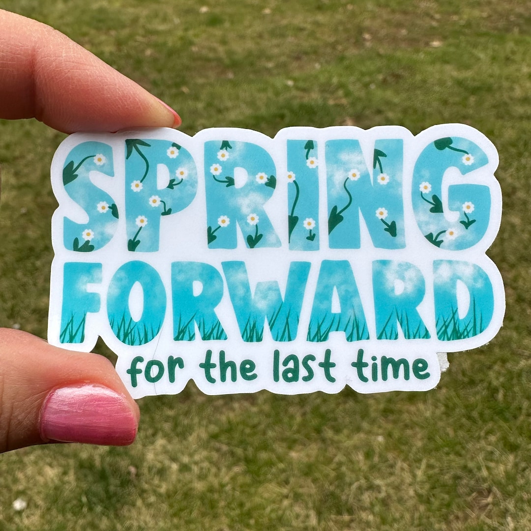 Spring Forward Daylight Saving Sticker - Etsy