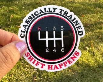 Classically Trained Shift Happens Driving Sticker