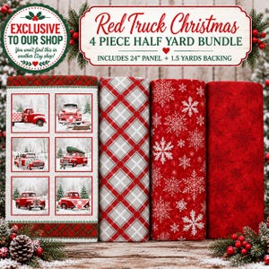 May include: A four-piece fabric bundle titled Red Truck Christmas, including a 24-inch panel featuring six red truck scenes, a grey and red plaid fabric, a red fabric with white snowflakes, and a solid red fabric with 1.5 yards of backing.