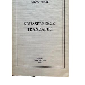 May include: A rectangular book with a textured off-white cover featuring black text. The title reads "NOUĂSPREZECE TRANDAFI" with the author "MIRCEA ELIADE" above it. The bottom includes "ETHOS", "Ioan Cușa - Paris", and the year "1980" in black.