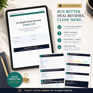 May include: A digital tablet displaying an In-depth Deal Review Template, accompanied by two printed pages of the same document. The text includes Run Better Deal Reviews. Close More, 7-minute review cadence, 3 Whys framework, and Deal blockers.