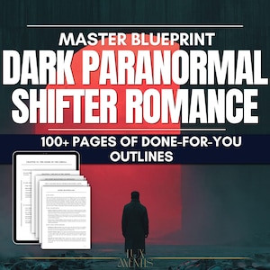 May include: A digital document titled Master Blueprint Dark Paranormal Shifter Romance with 100+ pages of done-for-you outlines. The image features a stack of white pages with black text next to a figure standing before a large red circle.