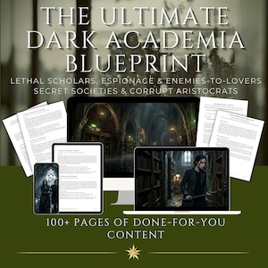 May include: A digital product bundle titled THE ULTIMATE DARK ACADEMIA BLUEPRINT, LETHAL SCHOLARS, ESPIONAGE & ENEMIES-TO-LOVERS, SECRET SOCIETIES & CORRUPT ARISTOCRATS, featuring printed documents, a tablet, and a computer screen displaying library scenes.