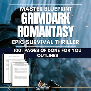 May include: A digital document titled Master Blueprint Grimdark Romantasy Epic Survival Thriller featuring 100+ pages of done-for-you outlines. The image displays a stack of white paper pages with black text against a dark, atmospheric background.