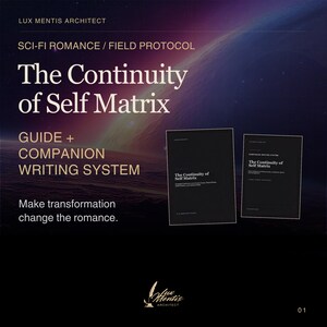 May include: Two black rectangular books titled The Continuity of Self Matrix, featuring white text on the covers. The background displays a cosmic nebula with the text Lux Mentis Architect, Sci-Fi Romance / Field Protocol, and Make transformation change the romance.
