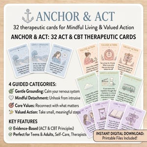 May include: A set of 32 Anchor & Act therapeutic cards for mindful living and valued action. The cards feature four categories: Gentle Grounding, Mindful Detachment, Core Values, and Valued Action, with illustrations and text prompts for CBT.