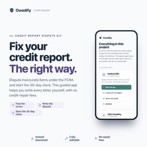 Peut inclure: Un kit numérique de contestation de rapport de crédit par Owedify présentant une interface de smartphone affichant les détails du projet et des options d'appel pour factures médicales. Le texte indique Fix your credit report. The right way. avec des icônes pour trouver les erreurs, rédiger la contestation et lancer le compte à rebours de 30 jours.