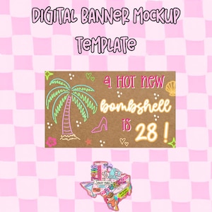 Puede incluir: Una plantilla de banner digital con el texto DIGITAL BANNER MOCKUP TEMPLATE en la parte superior. Debajo, un gráfico rectangular marrón muestra el texto estilo neón A HOT NEW bombshell is 28! con iconos de palmera, tacón y concha.