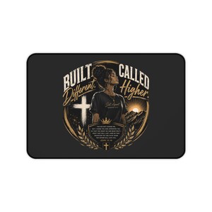 Built Different Called Higher Desk Mat | Christian Faith Cross, Inspirational Scripture