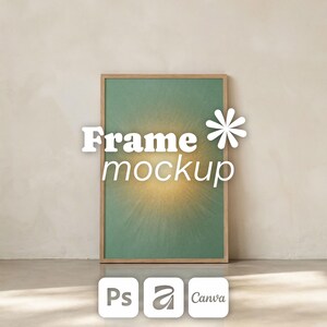 May include: A rectangular wooden frame containing a green print with a central yellow sunburst effect. The text "Frame mockup" is overlaid in white, accompanied by a white asterisk. Three white square icons display the text "Ps", "a", and "Canva".