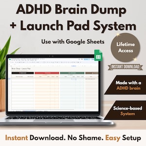 Peut inclure: Un ordinateur portable affichant une feuille de calcul ADHD Brain Dump + Launch Pad System pour Google Sheets. L'écran montre des colonnes de tâches et l'image inclut le texte : Lifetime Access, Instant Download, Made with an ADHD brain, Science-based System.