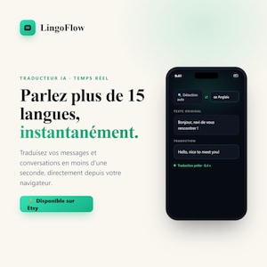 Peut inclure: Une interface numérique pour LingoFlow, un traducteur IA en temps réel. L'écran affiche les paramètres de détection, le texte original en français et la traduction en anglais. Le texte inclut 'Parlez plus de 15 langues, instantanément' et 'Disponible sur Etsy'.
