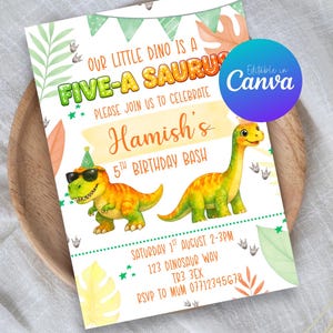 May include: A rectangular birthday invitation card featuring a green and orange dinosaur theme. The text reads: Our little dino is a FIVE-A-SAURUS, please join us to celebrate Hamish's 5th birthday bash, Saturday 1st August 2-3pm, 123 Dinosaur Way.