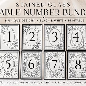 May include: A set of eight printable table number cards featuring black and white stained glass patterns with floral motifs. The text reads STAINED GLASS TABLE NUMBER BUNDLE, 8 UNIQUE DESIGNS, 8 DESIGNS INCLUDED, and INSTANT DOWNLOAD.