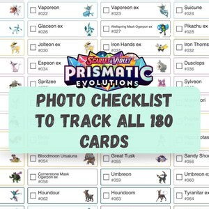 Könnte beinhalten: Eine Scarlet & Violet Prismatic Evolutions Fotocheckliste mit einem Raster aus 180 Sammelkartennamen, Nummern und Illustrationen, mit einem zentralen Overlay, das den Text zeigt: PHOTO CHECKLIST TO TRACK ALL 180 CARDS.