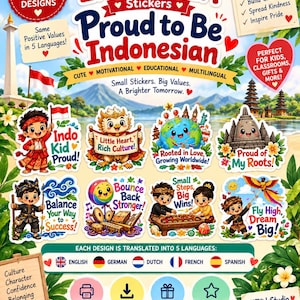 May include: A digital sticker sheet featuring eight unique designs with the text Proud to Be Indonesian. The illustrations include children in traditional attire, a globe, and cultural landmarks, all accompanied by motivational English phrases.