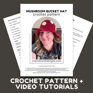 May include: A crochet pattern for a mushroom bucket hat. The pattern includes instructions and a photo of a woman wearing the finished hat. The text "CROCHET PATTERN + VIDEO TUTORIALS" is at the bottom of the page.