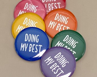Doing My Best Pinback Button