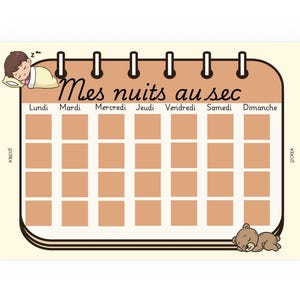 Puede incluir: Una tabla de seguimiento semanal rectangular con fondo crema y borde marrón. Presenta el texto Mes nuits au sec, los días de la semana de Lundi a Dimanche y una cuadrícula de veintiocho cuadrados de color marrón claro. Incluye un niño y un oso durmiendo.