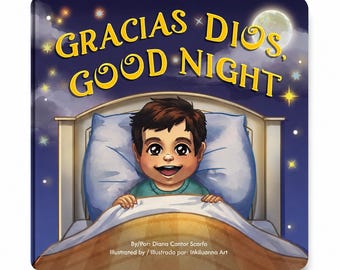 Bilingual Board Book for kids | Gracias Dios, Good Night | Gratitude Bedtime Story