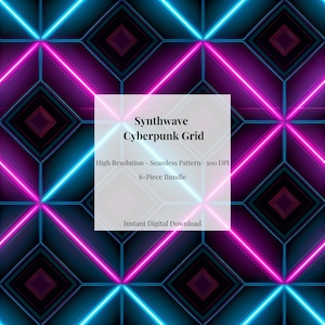 May include: A digital graphic featuring a repeating geometric diamond pattern with glowing neon pink and cyan lines on a dark background. A white rectangular overlay contains the text: Synthwave Cyberpunk Grid, High Resolution - Seamless Pattern- 300 DPI, 6-Piece Bundle, Instant Digital Download.