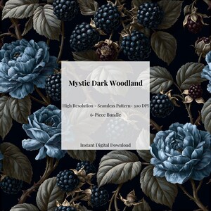 May include: A seamless digital pattern featuring dark blue roses and black blackberries on a black background. The text reads: Mystic Dark Woodland, High Resolution - Seamless Pattern- 300 DPI, 6-Piece Bundle, Instant Digital Download.
