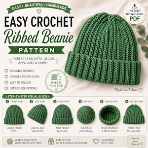 May include: A digital crochet pattern for a green ribbed beanie. The image features the text EASY CROCHET Ribbed Beanie PATTERN, a large green beanie, and a step-by-step visual guide showing front, side, back, top, inside, and folded views.