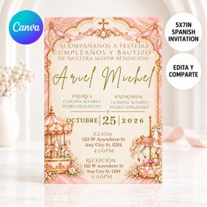 May include: A 5x7 inch invitation card featuring a pink and gold carousel theme with floral accents. The text reads ACOMPAÑANOS A FESTEJAR CUMPLEAÑOS Y BAUTIZO DE NUESTRA MAYOR BENDICIÓN, Ariel Michel, PADRES, PADRINOS, OCTUBRE 25 2026, IGLESIA, and RECEPCIÓN.