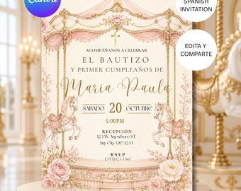 May include: A 5x7 inch invitation card featuring a carousel theme with gold accents, pink floral decorations, and two white horses. The text reads: ACOMPAÑANOS A CELEBRAR EL BAUTIZO Y PRIMER CUMPLEAÑOS DE Maria Paula, SABADO 20 OCTUBRE, 5:00PM, RECEPCIÓN 123 W ANYWHERE ST.
