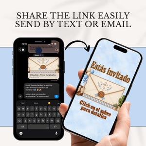 May include: Two smartphones display a digital invitation interface. The left screen shows a text message conversation with a link. The right screen displays a light blue background with an envelope graphic, the text Est&aacute;s invitado, and Click en el sobre para detalles.