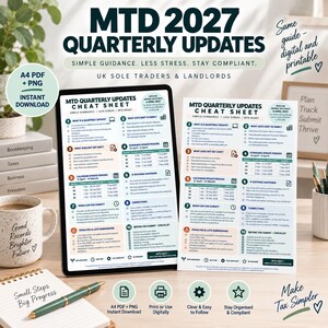 May include: A digital tablet and a printed sheet displaying an MTD 2027 Quarterly Updates Cheat Sheet for UK sole traders and landlords. The document outlines ten points regarding tax compliance, update periods, and submission guidelines in a grid layout.