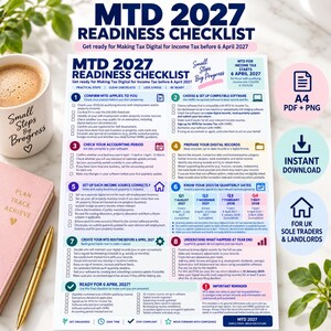 May include: A printed MTD 2027 Readiness Checklist document for income tax preparation. The page features eight numbered steps, checkboxes, and a quarterly date table. Text includes MTD 2027 READINESS CHECKLIST and Get ready for Making Tax Digital for Income Tax.