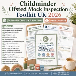 May include: A Childminder Ofsted Mock Inspection Toolkit UK 2026 featuring 20 printable checklists and prep sheets. The document set includes various forms for safeguarding, evidence folders, and daily practice notes, displayed with wooden blocks and a pen.