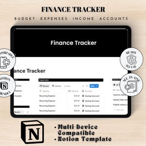 May include: A digital finance tracker Notion template displayed on a tablet screen. The interface features sections for budget, expenses, income, and accounts. Circular badges include text: Customizable, Ready to Use, Notion Friendly, and All in One.