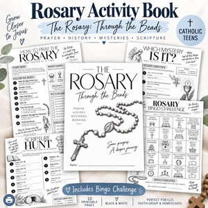 May include: A black and white printable Rosary activity book for teens featuring pages titled The Rosary Through the Beads, How to Pray the Rosary, Which Mystery Is It, Scripture Hunt, and Rosary Bingo Challenge with illustrations of a rosary and cross.