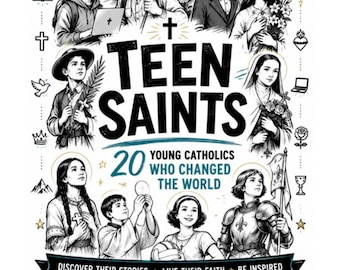 May include: A printable workbook titled TEEN SAINTS 20 YOUNG CATHOLICS WHO CHANGED THE WORLD. The cover features black and white illustrations of various young figures with halos, religious symbols, and text including HEAVENLY HANDOUTS and CATHOLIC MIDDLE SCHOOL.